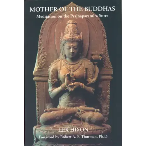 Mother of the Buddhas: Meditations on the Prajnaparamita Sutra