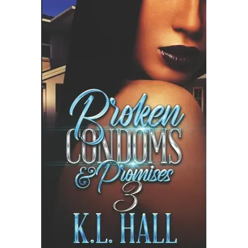 Broken Condoms and Promises 3