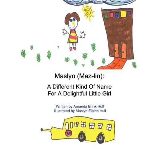 Maslyn: A Different Kind of Name for a Delightful Little Girl