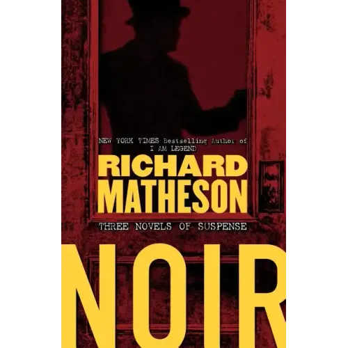 Noir: Three Novels of Suspense