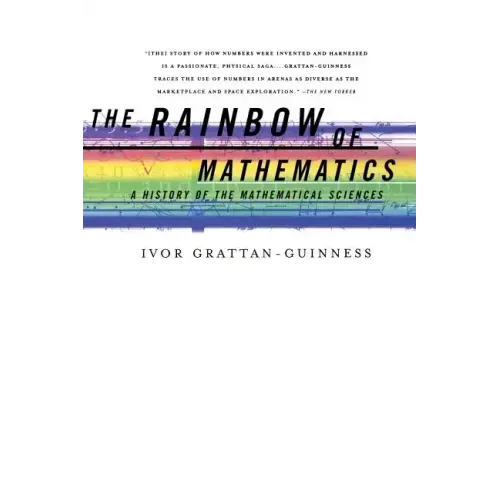 The Rainbow of Mathematics: A History of the Mathematical Sciences