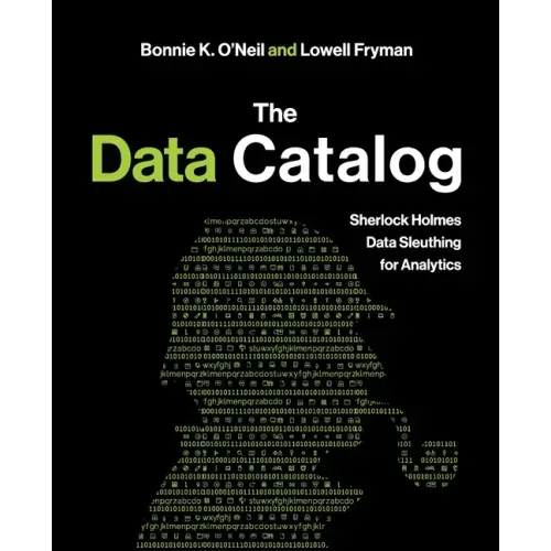 The Data Catalog: Sherlock Holmes Data Sleuthing for Analytics