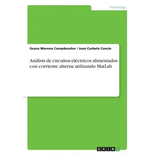 Análisis de circuitos eléctricos alimentados con corriente alterna utilizando MatLab