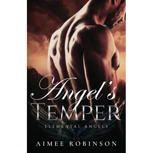 Angel's Temper: A Paranormal Angel Romance