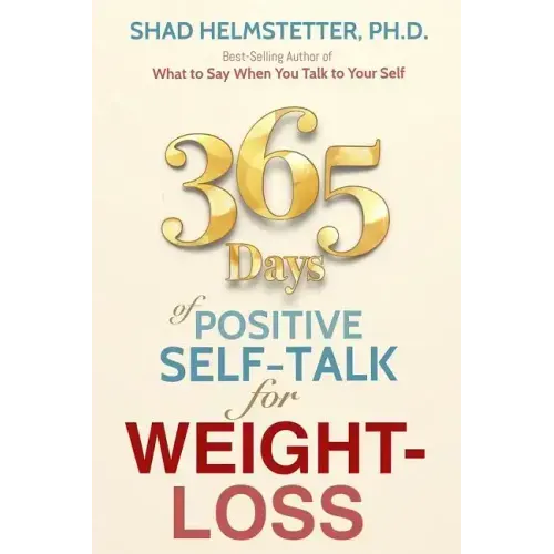 365 Days of Positive Self-Talk for Weight-Loss