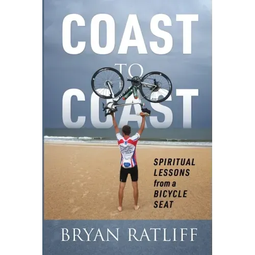 Coast to Coast: Spiritual Lessons from a Bicycle Seat