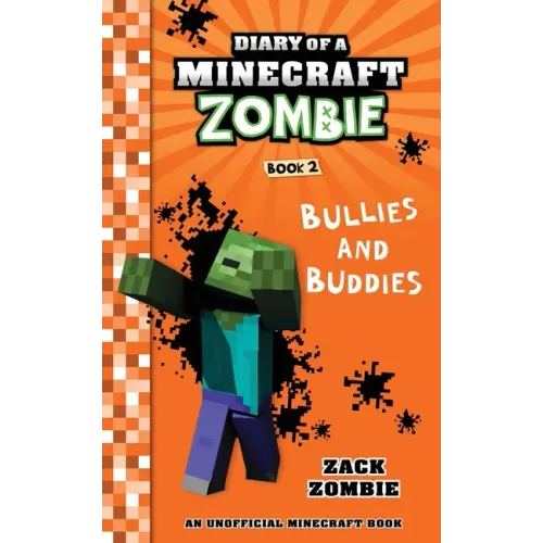 Diary of a Minecraft Zombie Book 2: Bullies and Buddies