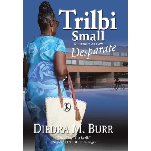 Trilbi Small Attorney at Law: Desparate