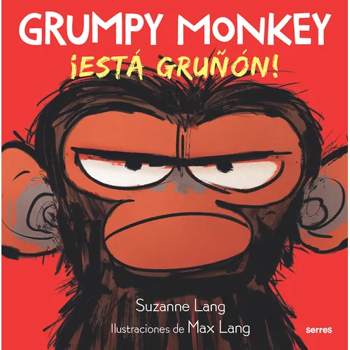 Grumpy Monkey: Â¡està Gruñã3n! / Grumpy Monkey