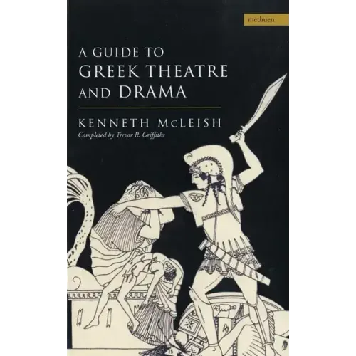 Guide to Greek Theatre and Drama