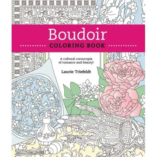 Boudoir Coloring Book: A Cultural Cornucopia of Romance and Beauty
