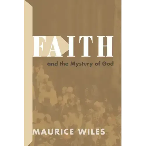 Faith and the Mystery of God