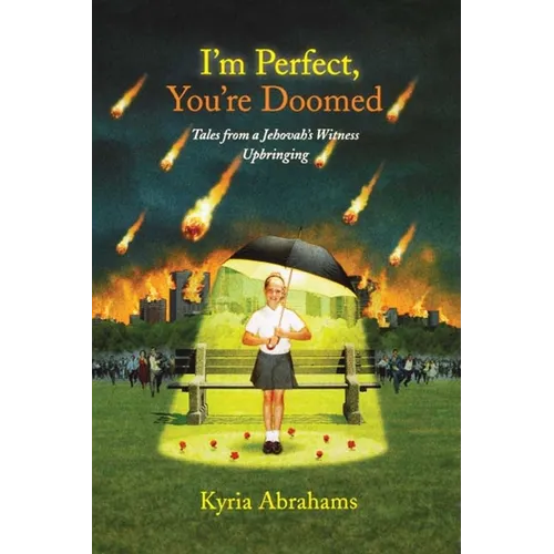 I'm Perfect, You're Doomed I'm Perfect, You're Doomed: Tales from a Jehovah's Witness Upbringing Tales from a Jehovah's Witness Upbringing
