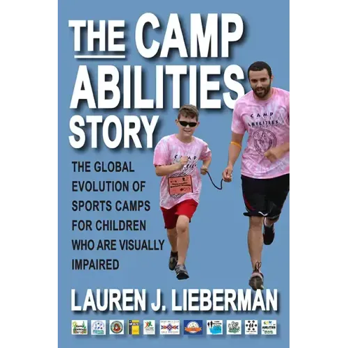 The Camp Abilities Story: The Global Evolution of Sports Camps for Children Who Are Visually Impaired