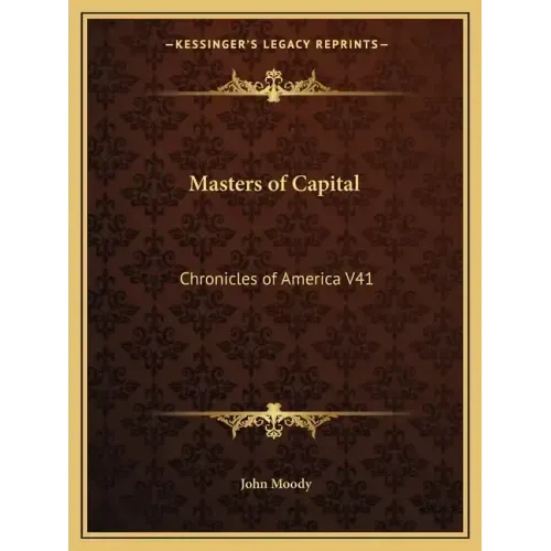 Masters of Capital: Chronicles of America V41