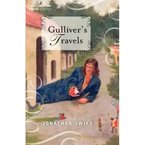 Gulliver's Travels: Into Several Remote Nations of the World, in Four Parts