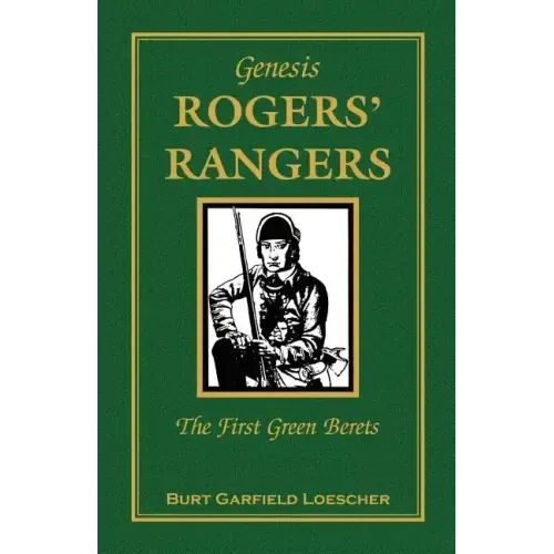 Genesis: Rogers' Rangers, The First Green Berets: The Corps