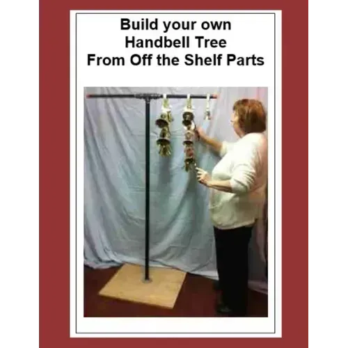 Build your own Handbell Tree From Off the Shelf Parts