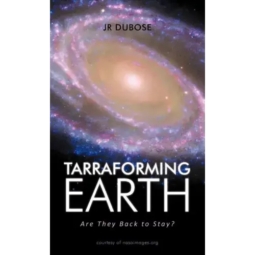 Tarraforming Earth: Are They Back to Stay?