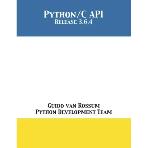 The Python/C API: Release 3.6.4