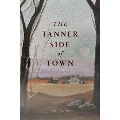 The Tanner Side of Town