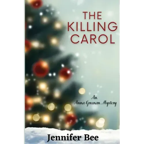 The Killing Carol: An Anna Greenan Mystery