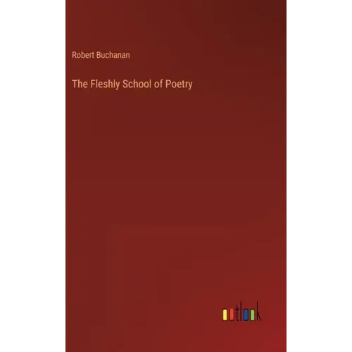 The Fleshly School of Poetry