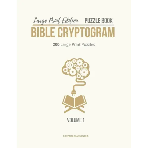Large Print Edition Puzzle Book Bible Cryptogram: Bible Cryptograms, Cryptogram Puzzle Book With Bible Verses, Large Print Christian Cryptograms