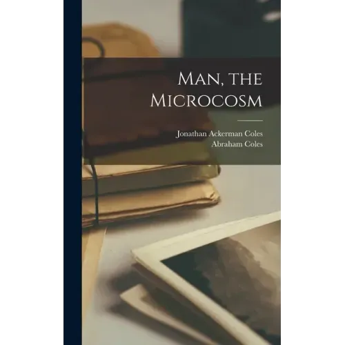 Man, the Microcosm