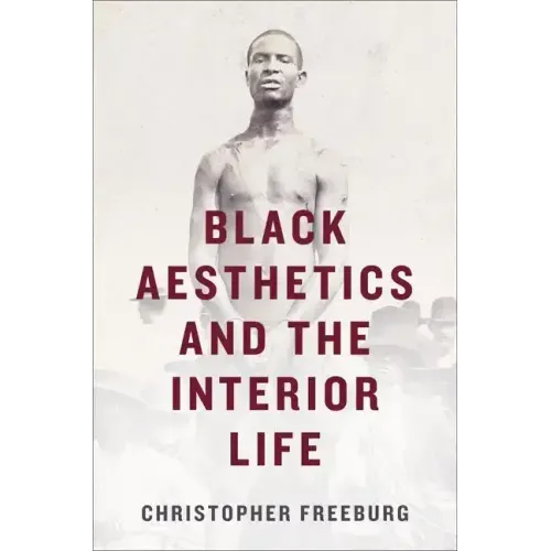 Black Aesthetics and the Interior Life