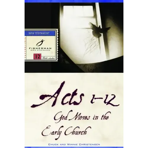 Acts 1-12: God Moves in the Early Church