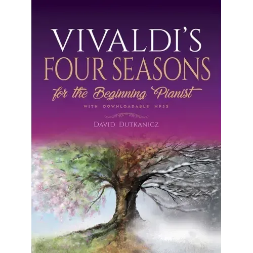 Vivaldi's Four Seasons: For the Beginning Pianist with Downloadable Mp3s
