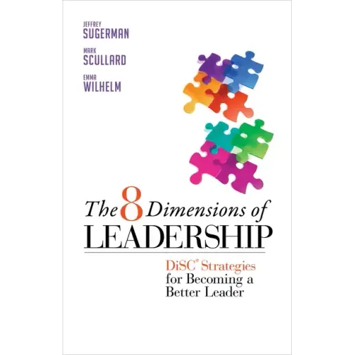 The 8 Dimensions of Leadership: Disc Strategies for Becoming a Better Leader