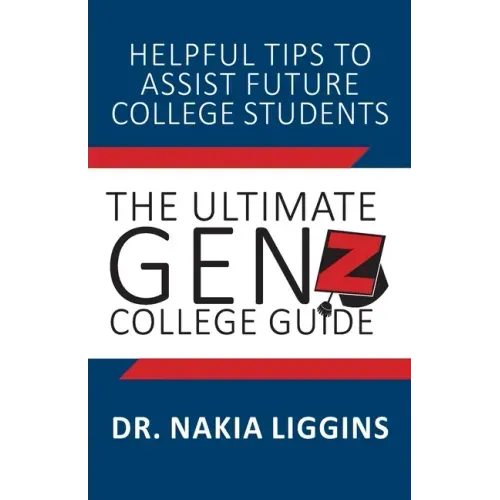 The Ultimate Gen Z, College Guide