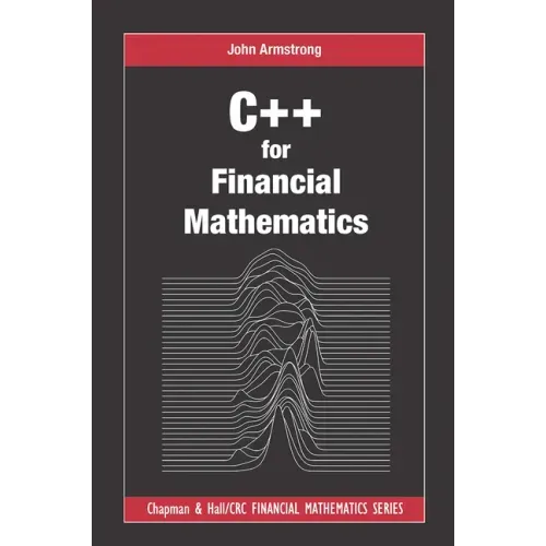 C++ for Financial Mathematics
