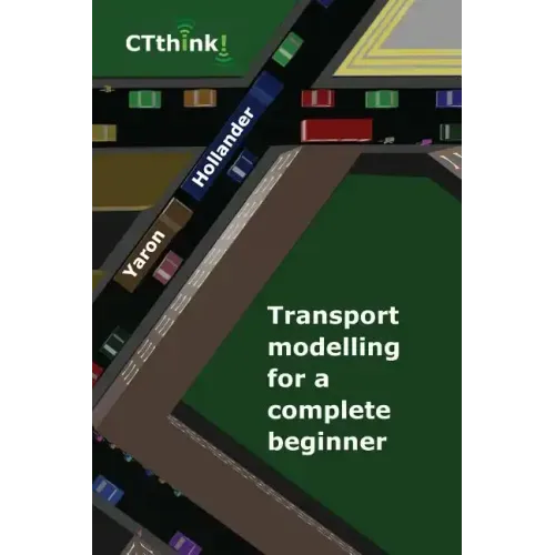 Transport Modelling for a Complete Beginner