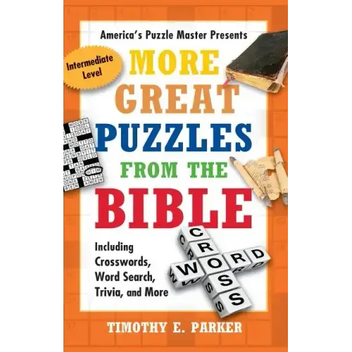 More Great Puzzles from the Bible: Including Crosswords, Word Search, Trivia, and More