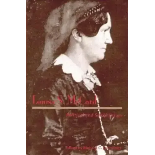 Louisa S. McCord: Political and Social Essays