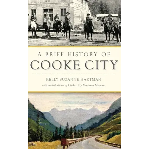 A Brief History of Cooke City