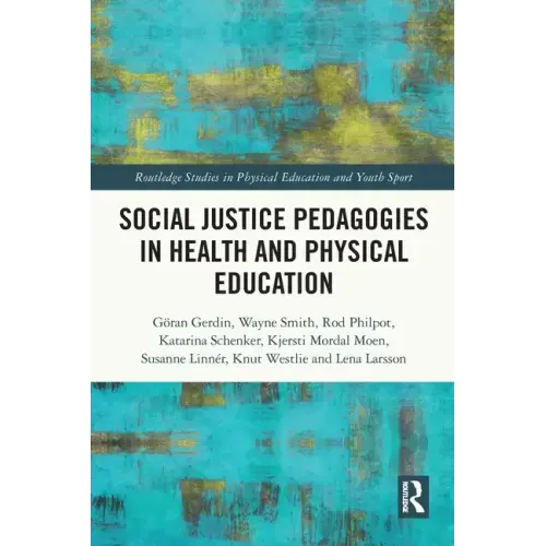 Social Justice Pedagogies in Health and Physical Education