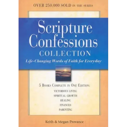 Scripture Confessions Collection: Life-Changing Words of Faith for Every Day
