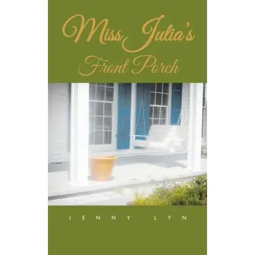 Miss Julia's Front Porch