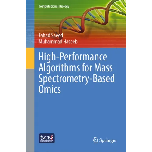 High-Performance Algorithms for Mass Spectrometry-Based Omics