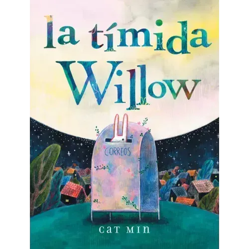La Tímida Willow: (Shy Willow Spanish Edition)