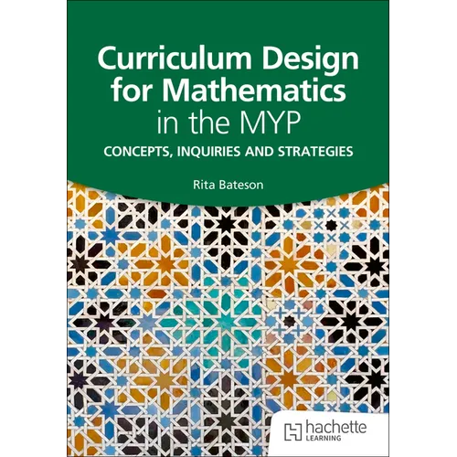 Curriculum Design for Mathematics in the MYP