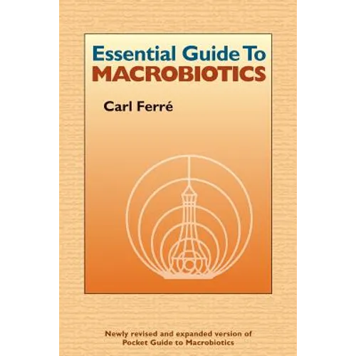 Essential Guide to Macrobiotics