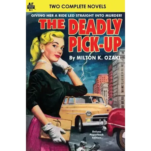 Deadly Pick-Up, The & Killer Take All!