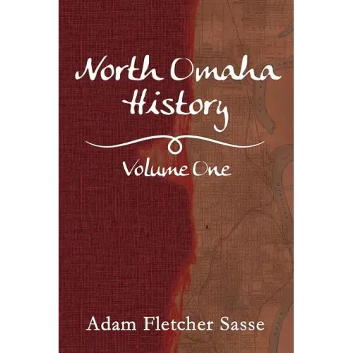 North Omaha History: Volume One