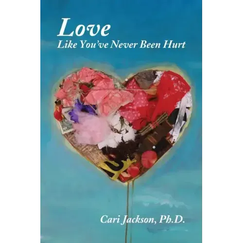 Love Like You've Never Been Hurt
