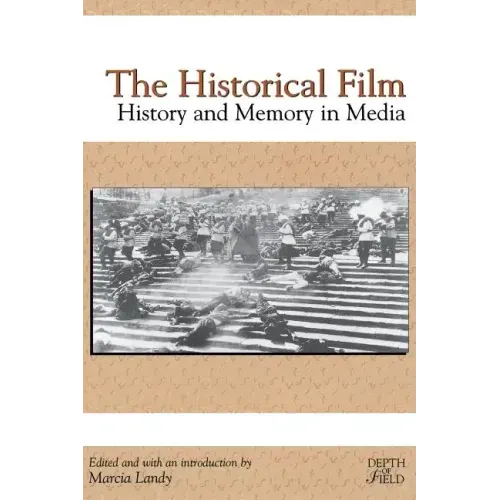 The Historical Film: History and Memory in Media